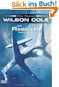 Wilson Cole 4: Die Rebellen