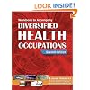 Workbook to Accompany Diversified Health Occupations