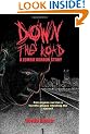 Down the Road: A Zombie Horror Story