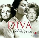 DIVA ~ 30 Great Prima Donnas