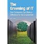 The Greening of IT: How Companies Can Make a Diffe&hellip by John Lamb
