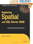 Beginning Spatial with SQL Server 2008