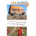 Auf in die Fremde!: Mit dem VW-Bus nach Indien