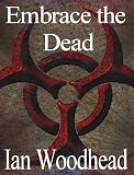 Embrace the Dead