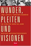 Wunder, Pleiten und Visionen
