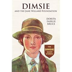 Dimsie and the Jane Willard Foundation: The Dimsie Short Stories