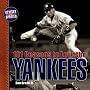 101 Reasons to Love the Yankees (Revised)