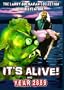 It's Alive!