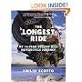 The Longest Ride: My Ten-Year 500,000 Mile Motorcycle Journey