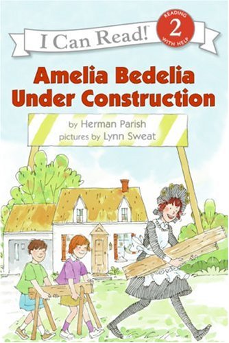 Books: Amelia Bedelia Under Construction  I Can Read Book 2 