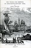 The trade and shipping of nineteenth-century Hull