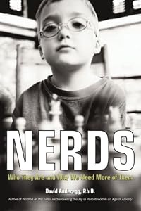 Cover of "Nerds: Who They Are and Why We ...