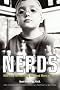 Nerds: Who They Are and Why We Need More of Them Nerds: Who They Are and Why We Need More of Them