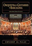 Orquesta De Guttarres De Barcelona - Concert Al Palau