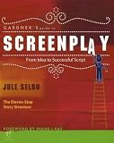 Gardners Guide to Screenplay: From Idea to Successful Script (Gardners Guide series)