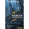 Marcus - Maximus Alamannicus. Schicksal an Mosel und Rhein. Band III: Schicksal an Mosel und Rhein 3