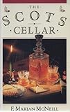 The Scots cellar : its traditions and lore