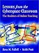 Lessons from the Cyberspace Classroom: The Realities of Online Teaching (JOSSEY-BASS HIGHER & ADULT EDUCATION SERIES)