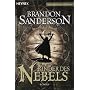 Die Kinder des Nebels: Roman