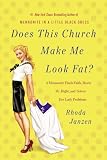 Does This Church Make Me Look Fat?: A