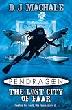 The Lost City of Faar (Pendragon)