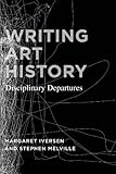 Writing art history : disciplinary departures