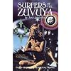 Surfers of the Zuvuya: Tales of Interdimensional Travel