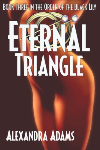 Eternal Triangle - Book Three in The Order of the Black Lily