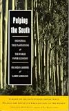 Pulping the South: Industrial Tree Plantations and the World Paper Economy