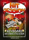 Produkt-Bild: Hit Session Keyboard Weihnachtslieder: Songbook f&uuml;r Keyboard - Melodie, Text, Akkorde und Text/Akkorde