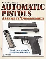 Automatic Pistols Assembly/Disassembly