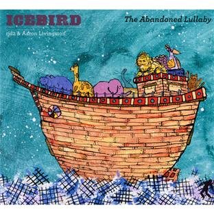 Icebird - The Abandoned Lullaby - Zortam Music