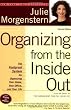 Organizing from the Inside Out, Second Edition: The Foolproof System For Organizing Your Home, Your Office and Your Life