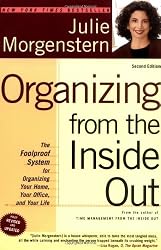 Organizing from the Inside Out, Second Edition: The Foolproof System For Organizing Your Home, Your Office and Your Life