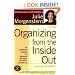 Organizing from the Inside Out, Second Edition: The Foolproof System For Organizing Your Home, Your Office and Your Life