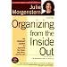 Organizing from the Inside Out: The Foolproof System for Organizing Your Home, Your Office, and Your Life