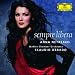Anna Netrebko : Sempre Libera