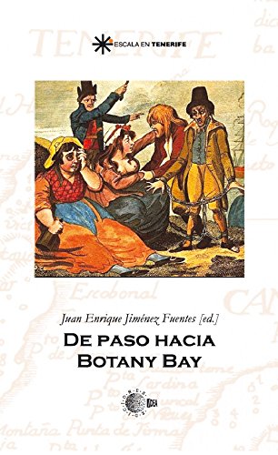 De paso hacia botany bay (Escala en Tenerife) (Spanish Edition)