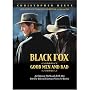 Black Fox: Good Men and Bad