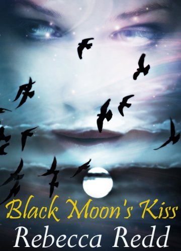 Black Moon's Kiss (Root Sisters Book 1)