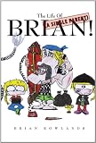 The Life Of (A Single Parent) Brian!