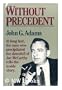 Without Precedent: The Story of the Death of McCarthyism