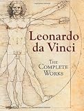 Leonardo da Vinci: The Complete Works