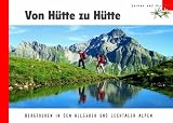 Von H&uuml;tte zu H&uuml;tte: Bergtouren in den Allg&auml;uer und Lechtaler Alpen - Klaus Schl&ouml;sser