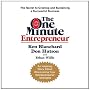 The One Minute Entrepreneur: The Secret to Creating and Sustaining a Successful Business (One Minute Manager)