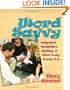 Word Savvy: Integrating Vocabulary, Spelling, and Wordy Study, Grades 3-6