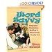 Word Savvy: Integrating Vocabulary, Spelling, and Wordy Study, Grades 3-6