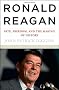 Ronald Reagan: Fate, Freedom and the Making of History