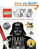 LEGO Star Wars: Alle Figuren, Raumschiffe und Droiden: Lexikon der Figuren, Raumschiffe und Droiden