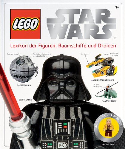 Buch - Cover LEGO Star Wars: Alle Figuren, Raumschiffe und Droiden: Lexikon der Figuren, Raumschiffe und Droiden - Simon Beecroft - Dorling Kindersley Verlag